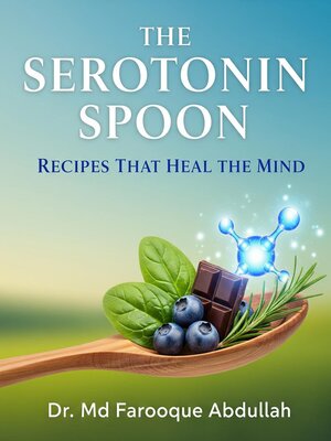 cover image of The Serotonin Spoon